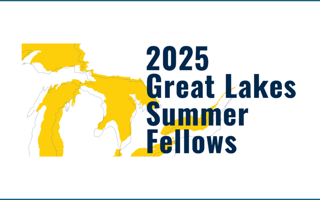 Thank You, 2025 Great Lakes Summer Fellows!