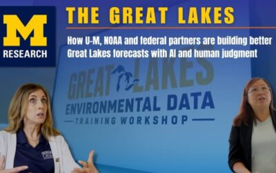 U-M, NOAA and federal partners are building better Great Lakes forecasts with AI and human judgment